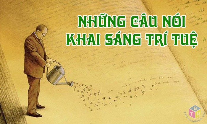 Những câu nói khai sáng trí tuệ